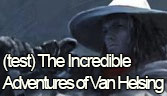 (Test) The Incredible Adventures of Van Helsing